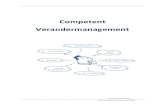 Competent Verandermanagement - House of Control · identificeren, categoriseren en prioriteren van veranderinitiatieven centraal. 2. de verandering organiseren; in hoofdstuk 2 wordt