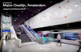 Metro Oostlijn, Amsterdam · doorgevoerd, nieuwe huisstijlen uitgerold, toegangsregimes herzien, OV-poortjes geplaatst en reizigersinformatie aangepast. De meerderheid van de mensen