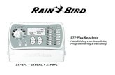 STP Plus Regelaar - Rain Bird · Bedankt voor uw aanschaf van de STP (Eenvoudig te Programmeren) Regelaar van Rain Bird! Op de volgende pagina's vindt u stap-voor-stap-instructies