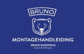 MONTAGEHANDLEIDING · 2019. 10. 23. · PLAATS DE BRUNO MATRAS(SEN) Pak de Bruno matras(sen) uit doos 4 en plaats deze met z‘n tweeën op de boxspring met behulp van de vier lussen