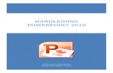 Handleiding powerpoint 2010innovatiesinonderwijs-balokempen.thomasmore.be/uploads/7/...Hoe maak je een presentatie in Microsoft PowerPoint 2010? 25 | P a g i n a Stap 12: Je wilt graag