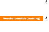 Voetbalconditie(training)voetbalenhersteltrainer.nl/wp-content/uploads/2015/01/TC... · 2015. 2. 12. · Wat is VCT? • Conditie betekent voorwaarde. • Voorwaardelijkheden om het