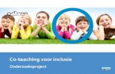 Co-teaching voor inclusieco-teachingvoorinclusie.weebly.com/uploads/6/7/0/5/... · 2018. 9. 2. · Co-teaching Meerdere professionals dragen samen de verantwoordelijkheid over een