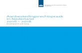 Aanbestedingsrechtspraak in Nederland 2016 – 2018 · rechtspraak in Nederland 2012 en 2014 (eindrapport, mei 2015), gepubliceerd op 8 juli 2015 als bijlage bij de kamerbrief Uitkomsten