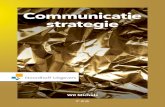 Communicatie strategie - Managementboek.nl · volgden afgelopen jaren de workshop Creatieve Communicatiestrategie en stelden kritische vragen. Tientallen mensen gaven feedback. Op