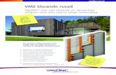 VMZ Staande naad - MijnBENOvatie.be FICHE VMZ_Staande_… · op het vlak van kwaliteitscontrole. De VMZINC®-productiesites zijn ISO 14001 gecertiﬁ ceerd voor hun systemen op het