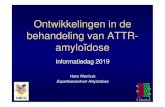 Ontwikkelingen in de behandeling van ATTR- …...bloeddrukdaling, maag- darmklachten. SAP-scan, Botscan en MRI afname van amyloïd. UMCG UMC Groningen – Rheumatology & Clinical Immunology