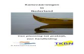 Kanovaarwegen in Nederland - Watersportverbond...3.5 Stuwen in stromend water 33 3.5.1 Beveiliging 33 3.5.2 Kanoglijgoot 34 3.5.3 Vis/kanotrap 34 3.5.4 Gecombineerde functies 34 3.5.5