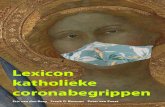 Lexicon katholieke coronabegrippen - Mediakathedraal · In de zestiende en zeventiende eeuw werd het woord in de noordelijke Nederlanden gebruikt als eufemisme voor het verbieden