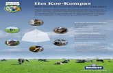 Het Koe-Kompas - CONO Kaasmakers · Het Koe-Kompas Hoe meet én weet je of koeien blij zijn? Koeien vertellen zelf hoe blij ze zijn! Door goed naar de vacht en de manier van lopen