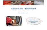 Ayni Bolivia - Nederland · 2016. 5. 29. · Stichting Ayni Bolivia — Nederland is een ANBI, een Algemeen Nut Beogende Instelling. Giften aan ANBI’s kunnen fiscaal aftrekbaar