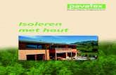 Isoleren met hout - Ekoplusekoplus.nl/nl/_51north/download/Houtvezelisolatie_Pavatex_NL.pdf · Met de PAVATEX-renovatieoplossingen voor dak en gevel kon bij de energetische renovatie