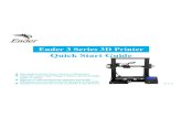 images-na.ssl-images-amazon.com · 2019. 3. 21. · Ender Ender 3 Series 3D Printer Quick Start Guide This guide is for the Ender 3 Series of 3D printers. Select the correct input