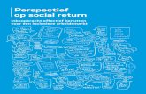 Perspectief op social return - InterPactum€¦ · projectmatig naar een strategisch inkoopinstrument (‘Social return 2.0’). Huidige ontwikkelingen als de invoering van de Participatiewet,