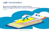 Eenvoudig Document Management voor Iedereen.download.smartdoc.eu/sd/docs/sd-ebook-simpledm-nl.pdf · Drie functies onder de loep 1. Toevoegen van documenten Vraag aan de vertegenwoordigster
