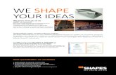 WE SHAPE YOUR IDEAS · 2017. 6. 23. · coördinatie · administratie · engineering · verkoop en aankoop CNC-programmatie · productiehal voor plaatbewerking en robotlassen Productiesite
