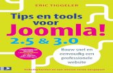E Joomla! · eenvoudig een professionele website Eric Tigg E l E r Tips en tools voor Joomla! 2.5 & 3.0 978 90 125 8495 1 991 Je wilt een website bouwen: goed te onderhouden, gebrui-kersvriendelijk