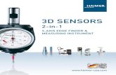 3D SENSORS...4 4.4" Ø 3/4" 2.6" 1.97" ¯0. 2" 10 0 20 30 40 50 60 70 80 9010 20 70 60 30 40 90 80 0.01 mm 3D- Taster Germany Made in-2-1 0 1 2 Universal 3D-Sensor The Universal 3D-Sensor