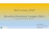 NVC cursus 2019 BronchoAlveolaire Lavages(BAL) · NVC cursus 2019 BronchoAlveolaire Lavages(BAL) analyse en beoordeling resultaten Carin Koelman medisch immunoloog Meander MC. Onderwerpen