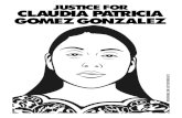 JUSTICE FOR CLAUDIA PATRICIA GONZALEZ€¦ · CLAUDIA PATRICIA GONZALEZ . Title: claudiapatriciagomezgonzales Created Date: 5/21/2019 11:57:13 PM ...