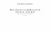 Bestuursakkoord 2013-2018 - Stad Gent · 2019. 8. 19. · Bestuursakkoord 2013-2018 6 november 2012 8 1.17 De strijd tegen dak- en thuisloosheid wordt via preventie opgevoerd. Bij