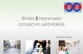 Winkel-8 Heerenveen compact en aantrekkelijk · 2019. 5. 14. · Een compact en aantrekkelijk winkelgebied voor iedereen waar het plezierig vertoeven, werken en wonen is. ... •Informatiepakket