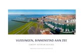 Concept-Actieplan Vlissingen binnenstad aan zee · 2019. 10. 3. · posters voor abri’s of een boekje (of app) met een plattegrond en aanbiedingen uit de binnenstad. Dit kan worden