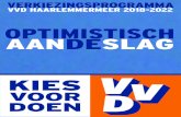 OPTIMISTISCH AAN DE SLAG...Ondernemers zorgen voor groei en banen in Haarlemmermeer; ze zijn de kruipolie van onze lokale economie. De VVD wil daarom dat ondernemers de ruimte krijgen