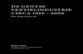 De Gentse textielniDustrei circa 1950 – 2000...De Gentse textielniDustrei circa 1950 – 2000 Een state of the art Robin Debo Bachelorproef voor de Universiteit Gent Academiejaar