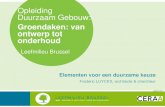 Opleiding Duurzaam Gebouw - Leefmilieu Brussel · duurzaam ontwerp van collectieve huisvesting, Bijlage 6, Brussel, 2006 Leefmilieu Brussel - BIM (2009), Een plat dak renoveren –