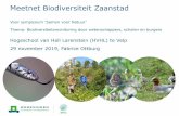 Hogeschool van Hall Larenstein (HVHL) te Velp 29 november ... · om te laten onderzoeken hoe biodiversiteit binnen de ... Zowel voor ingehuurd bureaus als voor vrijwilligers ... Het