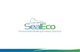Environmental Building Envelope Solutions · milieu en de economie. SUPERSEAL Is een gecombineerd dakdichtingssysteem welke de voordelen van een EPDM membraan, meer bepaald duurzaamheid