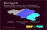België - ru.nl · PDF file Zijn grenzen deelt België met Nederland in het noorden, Duitsland in het oosten, Luxemburg en Frankrijk in het zuiden; in het westen grenst België aan