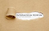 Papiermuseum RENKUMPapiermonument Renkums Beekdal, Jan van IJzendoorn 5. 6. Inleiding Papier is zo’n alledaags product, dat we er niet bij stilstaan. We realiseren ons niet hoe lang