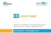 Maarten van Gelderen, advocaat arbeidsrecht …...2017/12/14  · HR Journaal HR nieuwsoverzicht gast van de maand uitspraak van de maand @mvangelderen @XpertHR_nl ... Webinar: De