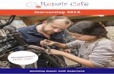 Jaarverslag 2015 - Repair Café · 10 Financiële basis verstevigen ... have partnered with the local OuiShare group and the local library, and together we hope to build an inter-generational