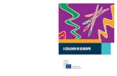 I COLOUR IN EUROPE - Consilium · QC0214593ENC_2016_new01.indd 1 16/03/2016 17:19. Notice This publication is produced by the General Secretariat of the Council and is intended for