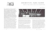 Arcadie HORTUS ARCADIE - Stichting Oase · Hortus Arcadie beeft de ambitie om in enkele jaren uit te groeien tot 'het' Na tionale Centrum voor Groene Kunsten. Arcadie: verbinding