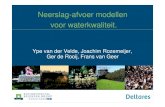 Neerslag-afvoer modellen voor waterkwaliteit. · 2015. 4. 22. · Introductie: Dynamiek in waterkwaliteit Drains: Grondwater: Overland flow: Bijdrage van routes is essentieel voor