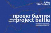 year report - projectbaltia.comprojectbaltia.com/.../2011/05/year-report-2014_sm.pdf · 2014 year report. 2 year report 2014 04/13-01/14 Public buildings - Between agora and cluster
