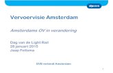 Amsterdams OV in verandering - Home | Railforum€¦ · Inhoud presentatie ... G+ D B F W X 13 . Voor de reiziger Van Naar Reistijd (in minuten) Aantal overstappen Nieuwendam Albert