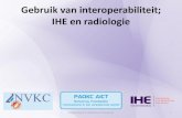 Gebruik van interoperabiliteit; IHE en radiologie Sanders.pdf · Wet- en regelgeving Afstemmen van processen, taakverdeling Samenwerkingsovereenkomsten, contracten Integratie in zorgICT