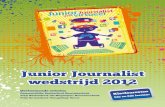 Junior Journalist wedstrijd 2012 - Telenetusers.telenet.be/df.hever/junior journalisten2012.pdfIneens waren we al in level 2. “Jaaaaa, joepie, we zijn goed bezig,” riep mijn zusje.