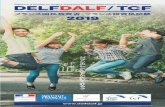 DELFDALF/TCF TCF · 2018. 12. 22. · delf b2以上を取得すると、フランスの大学に登録するための語学試験が免除され ます。 delf 一般・dalf delfジュニアは、