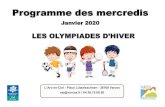 LES OLYMPIADES D HIVER · Les olympiades LES OLYMPIADES D’HIVER 6-8 ANS. L’équipe d’animation se réserve le droit de modifier les activités proposées sur ce programme. Mercredi
