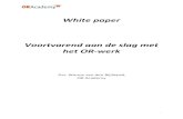 White paper Voortvarend aan de slag met het OR-werk · Organiseer het OR-werk rond mensen en hun kwaliteiten. De een kan goed luisteren, de ander blinkt uit in resultaatgerichtheid,