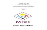 Onderwijs en examenprogramm a 2018-2021 - MBO Bonaire · GO MBO niveau 4 De niveau 4 student krijgt een GO per niveau-examen als hij of zij: -alle 4 de domeintoetsen heeft gemaakt