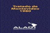Tratado de Montevideo 1980 - ALADI · Tratado de Montevideo 1980, con la incorporación de la República de Cuba como país miembro de la Asociación. Posteriormente, el 10 de mayo