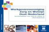 Werkgeversvereniging Zorg en Welzijn Oost-Nederland · 2011. 10. 24. · • werving • instroom en loopbaanvraagstukken • beeldvorming en imago • aansluiting onderwijs-arbeidsmarkt