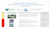 WERKEN AAN DE WATERLINIE · promotie-projecten. 2006 Ministeries van EZ, VROM en LNV 2 Vestingsteden onder vuur Vestingsteden onder vuur is een wandelgids, Vestinglinies onder water
